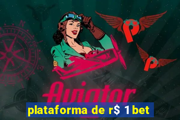 plataforma de r$ 1 bet